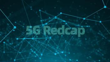 工信部發文推進“萬物智聯”，到2027年實現縣級以上5G RedCap規模覆蓋